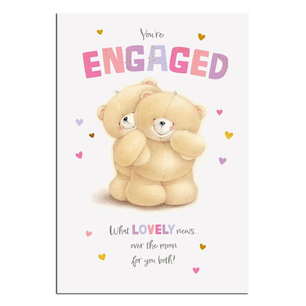 You're Engaged Forever Friends Card