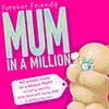 Forever Friends : Mum in a Million CD Album