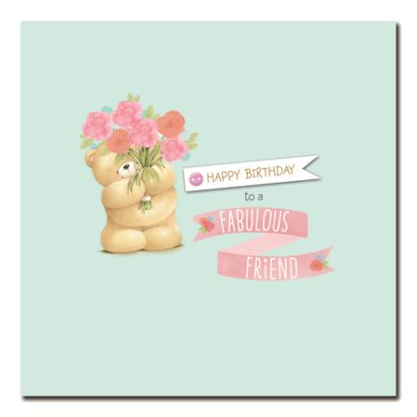 Fabulous Friend Forever Friends Birthday Card 