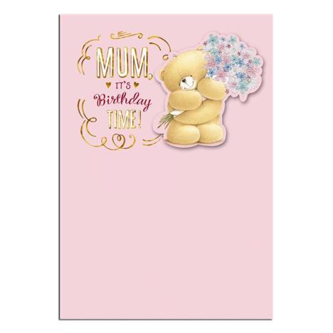 Mum Birthday Time Forever Friends Birthday Card 