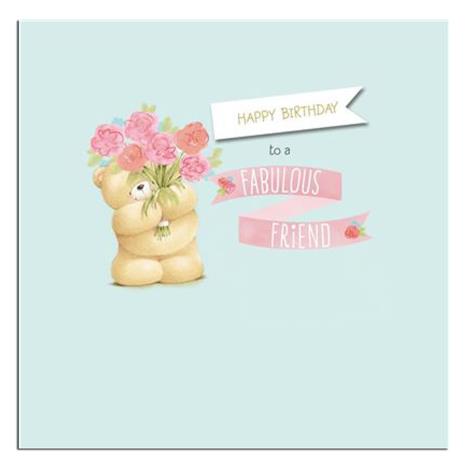 Fabulous Friend Forever Friends Birthday Card 