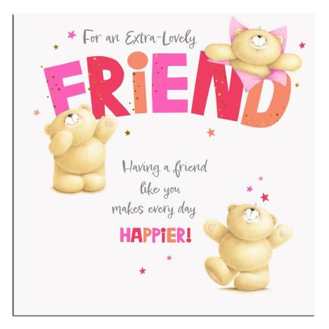 Extra Lovely Friend Forever Friends Birthday Card 