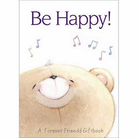 Be Happy Forever Friends Book 